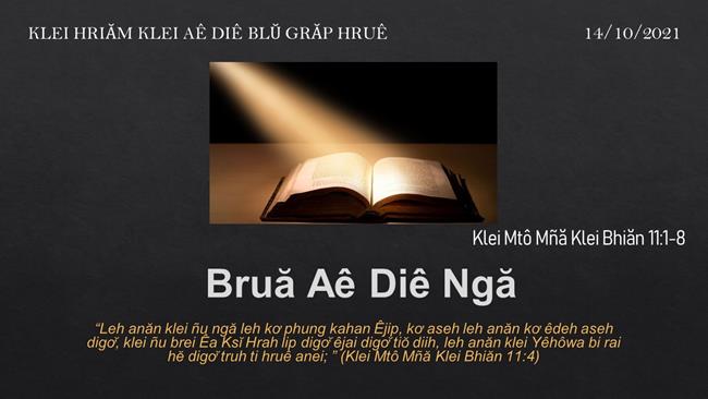 Bruă Aê Diê Ngă – 14/10/2021