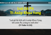 Luă Gŭ Pô ti Anăp Khua Yang – 3/3/2022