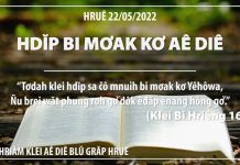 Hdĭp Bi Mơak Kơ Aê Diê – 22/5/2022