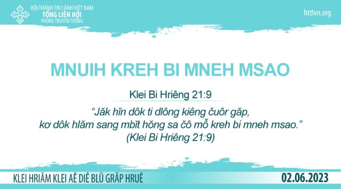Mnuih Kreh Bi Mneh Msao – 2/6/2023