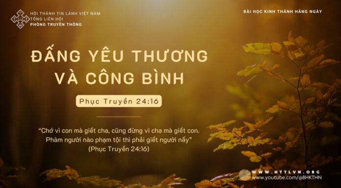 Đấng Yêu Thương và Công Bình – 18/11/2023
