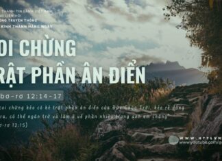 Coi Chừng Trật Phần Ân Điển – 17/6/2024