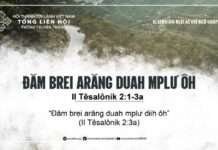 Đăm Brei Arăng Duah Mplư Ôh – 11/7/2024