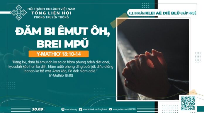 Đăm Bi Êmut Ôh, Brei Mpŭ – 30/9/2024