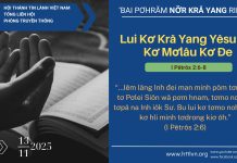 Lui Kơ Kră Yang Yêsu Ưh Kơ Mơlâu Kơ Đe – 13/11/2025