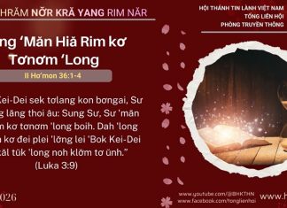 Sung ‘Măn Hiă Rim kơ Tơnơm ‘Long – 27/1/2026