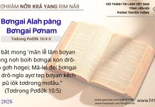Bơngai Alah păng Bơngai Pơnam – 9/2/2026