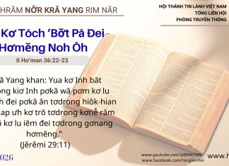 Ưh Kơ Tôch ‘Bơ̆t Pă Đei Hơmĕng Noh Ôh – 14/2/2026