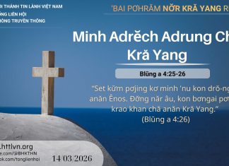 Minh Adrĕch Adrung Chă Kră Yang – 14/3/2026