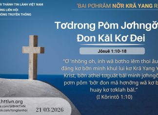 Tơdrong Pôm Jơhngơ̆m Đon Kăl Kơ Đei – 21/3/2026