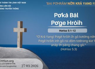 Pơkă Băl Pơge Hrôih – 27/3/2026