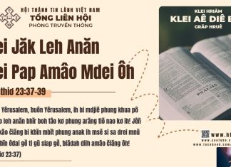Klei Jăk Leh Anăn Klei Pap Amâo Mdei Ôh – 23/3/2026