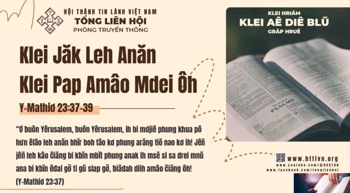 Klei Jăk Leh Anăn Klei Pap Amâo Mdei Ôh – 23/3/2026