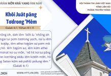 Khôi Juăt păng Tơdrong ‘Mêm – 7/6/2026