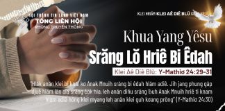 Khua Yang Yêsu Srăng Lŏ Hriê Bi Êdah – 25/6/2026