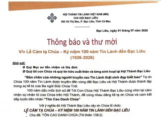 Thông Báo & Thư Mời V/v Lễ Cảm Tạ Chúa – Kỷ Niệm 100 Năm Tin Lành Đến Bạc Liêu (1926-2026)