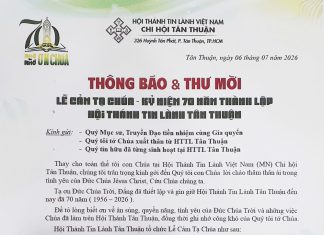 Thông Báo & Thư Mời V/v Lễ Cảm Tạ Chúa – Kỷ Niệm 70 Năm Thành Lập HTTL Tân Thuận