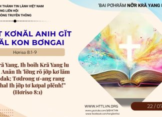 Băt Kơnăl Anih Gĭt Kăl Kon Bơngai – 22/7/2026