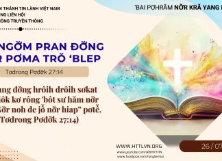 Jơhngơ̆m Pran Đơ̆ng Nơ̆r Pơma Trŏ ‘Blep – 26/7/2026