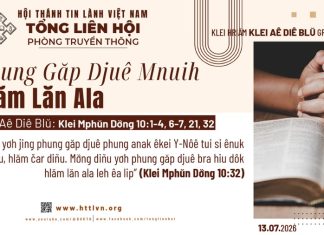 Phung Găp Djuê Mnuih Hlăm Lăn Ala – 13/7/2026