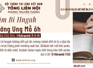 Đăm Bi Hngah Hdơ̆ng Ung Mô̆ ôh – 25/7/2026