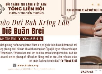 Amâo Dưi Ƀuh Krĭng Lăn Aê Diê Ƀuăn Brei – 27/7/2026